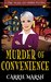 Murder Of Convenience (A Stowe Village Cozy Murder Mysteries Series) by Carrie Marsh