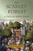 The Scarlet Forest A Tale of Robin Hood by A.E. Chandler