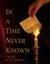 In a Time Never Known by Kat Michels