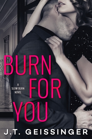 Burn for You (Slow Burn, #1)