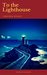 To the Lighthouse by Virginia Woolf