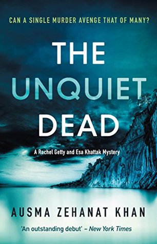 The Unquiet Dead (Detective Esa Khattak and Rachel Getty Mysteries)