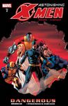 Astonishing X-Men, Volume 2: Dangerous