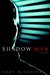 Shadow Man (Smoky Barrett, #1) by Cody McFadyen