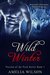 Wild Winter Werewolf Paranormal Shifter Romance (Passion of the Pack Series Book) by Amelia Wilson