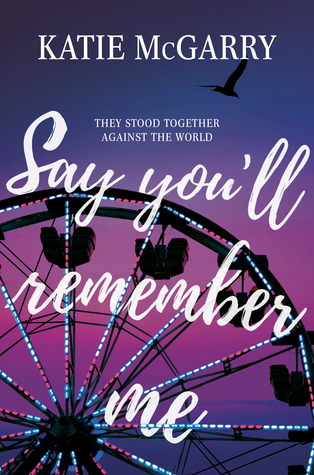 Image result for say you'll remember me katie mcgarry