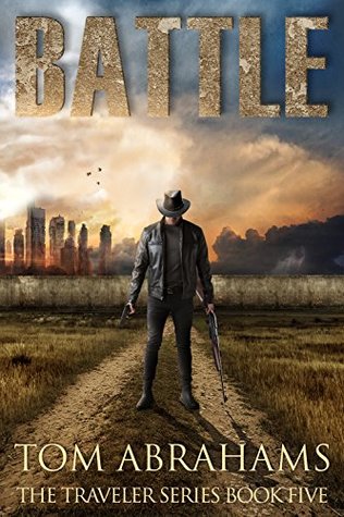  Battle (The Traveler #5)  - Tom Abrahams