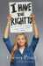 I Have the Right To A High School Survivor's Story of Sexual Assault, Justice, and Hope by Chessy Prout