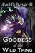 Goddess of the Wild Thing by Paul di Blassie