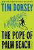 The Pope of Palm Beach (Serge Storms #21) by Tim Dorsey