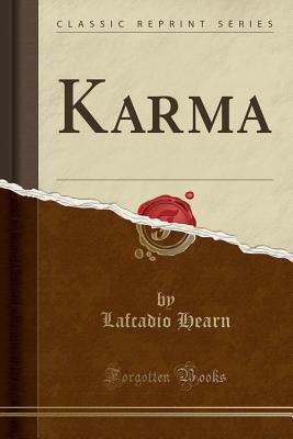 Karma By Lafcadio Hearn Karma By Lafcadio Hearn