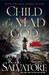 Child of a Mad God (Coven, #1) by R.A. Salvatore