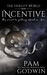 Incentive by Pam Godwin
