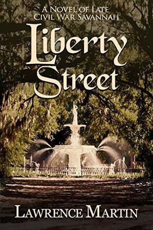 liberty-street-a-novel-of-late-civil-war-savannah