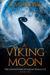 A Viking Moon (The Adventures of Sarah Tremayne # 1) by T.M. Rowe