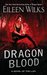 Dragon Blood (World of the Lupi, #14) by Eileen Wilks