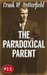 The Paradoxical Parent (A Nick Williams Mystery, #13) by Frank W. Butterfield
