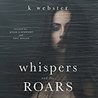 Whispers and the Roars cover