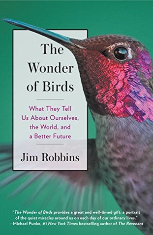 What They Tell Us about Ourselves, the World, and a Better Future - Jim Robbins