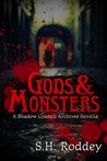 Gods & Monsters: A Shadow Council Archives Novella