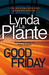 Good Friday (Tennison, #3) by Lynda La Plante