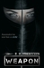Weapon (Three Blades #1) by D.H. Sidebottom