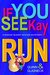 If You See Kay Run A Badge Bunny Booze Mystery (The Badge Bunny Booze Mystery Collection) by Fiona Quinn