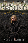 Dangerous Ground: Tina and Chase's Story