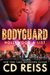 Bodyguard (Hollywood A-List, #2) by CD Reiss