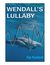 Wendall's Lullaby by Kip Koelsch