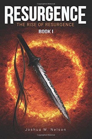 Resurgence by Joshua W. Nelson