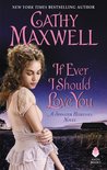 If Ever I Should Love You (Spinster Heiresses, #1)