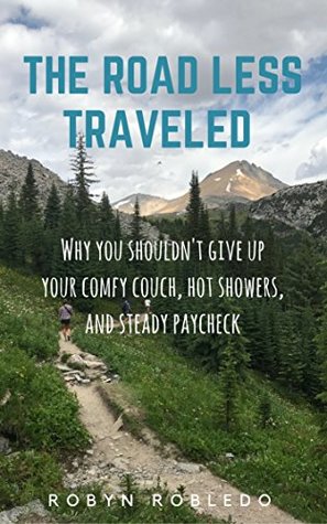 Road Less Traveled >> The Road Less Traveled Why You Shouldn T Give Up Your Comfy Couch Road Less Traveled >> The Road Less Traveled Why You Shouldn T Give Up Your Comfy Couch