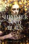 Shimmer and Burn (Shimmer and Burn, #1)