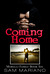 Coming Home (Morelli Family, #6) by Sam Mariano