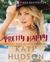 Pretty Happy Healthy Ways to Love Your Body by Kate Hudson