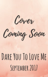 Dare You To Love Me cover