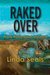 Raked Over (A Lily Raffenport Mystery Book 1) by Linda Seals