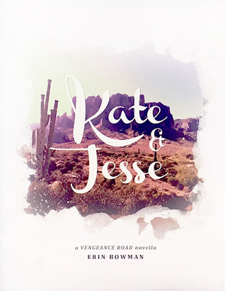 Kate & Jesse (Vengeance Road, #1.5)