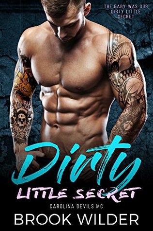 Dirty Little Secret Carolina Devils MC by Brook Wilder