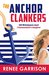 The Anchor Clankers (The Anchor Clankers Book 1) by Renee Garrison