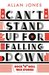 Can't Stand Up For Falling Down Rock'n'Roll War Stories by Allan Jones