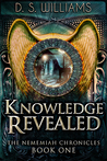 Knowledge Revealed (The Nememiah Chronicles #1)