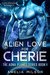 Alien Love for Cherie Alien Menage Romance (The Adna Planet Series Book Book 1) by Amelia Wilson