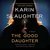 The Good Daughter by Karin Slaughter