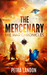 The Mercenary (The War Chronicles, #1) by Petra Landon