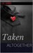 Taken Altogether (The 'Love by Design' Trilogy #1-3) A full-length erotic romance novel by J.R. James