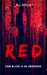 Red An Extreme Horror Novelette by D.J. Doyle