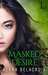 Masked Desire (The Masked Arcana, #2) by Alana Delacroix