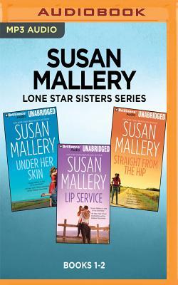 lone star sisters series books 1 3 under her skin lip service lip service flyer